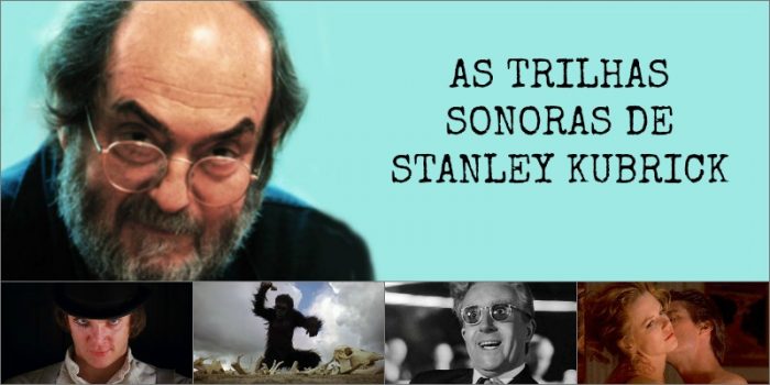 Videocast Cine Set – As Trilhas Sonoras de Stanley Kubrick