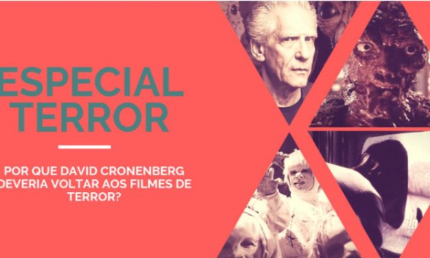 Por que David Cronenberg deveria voltar aos filmes de terror?