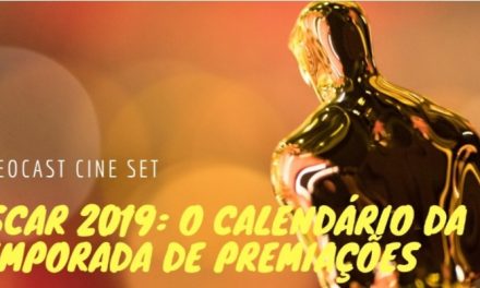 Oscar 2019: o calendário completo da temporada de premiações