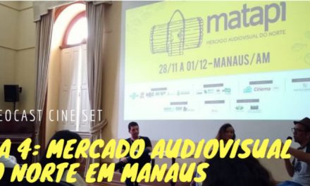 Último Dia: Mercado Audiovisual do Norte em Manaus