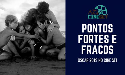 Oscar 2019: Pontos Fortes e Fracos dos Indicados a Melhor Filme – Parte I
