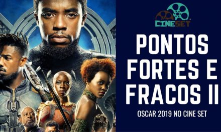 Oscar 2019: Pontos Fortes e Fracos dos Indicados a Melhor Filme – Parte II