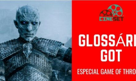 Game of Thrones: Glossário dos Principais Termos da Saga