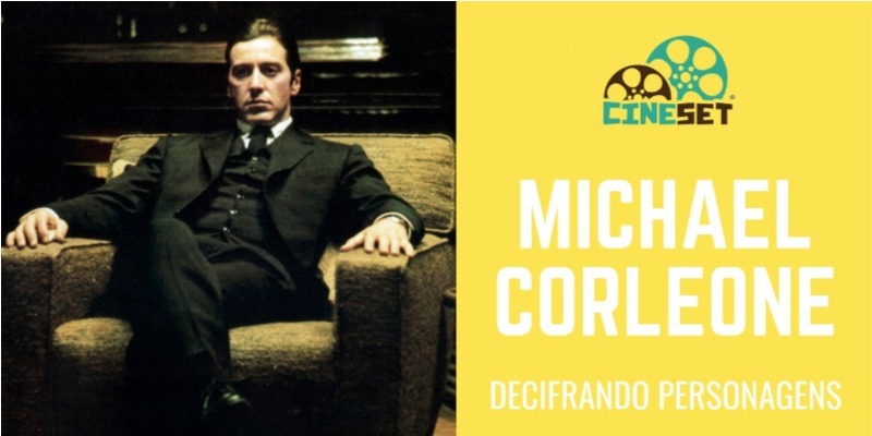 Michael Corleone e os Arcos Dramáticos Negativos do Cinema