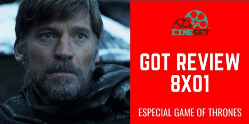 Game of Thrones 8×01: Review, Pontos Altos e Baixos, Expectativas