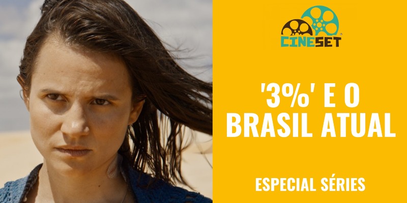 ‘3%’: As Relações entre o Brasil atual e a série da Netflix
