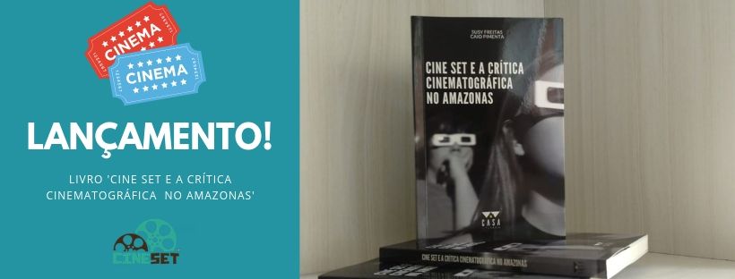 Cine Set lança livro com coletânea de críticas e entrevistas em Manaus