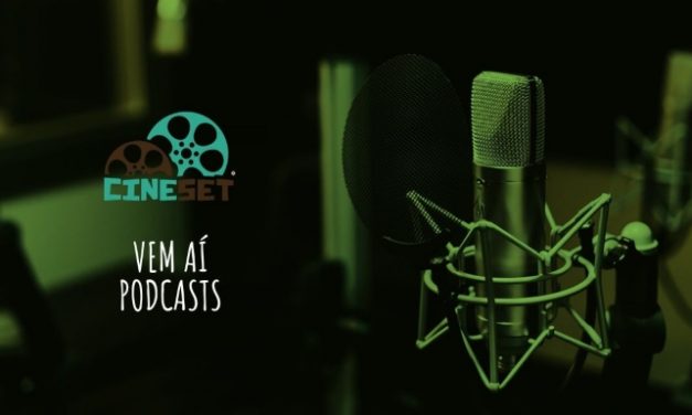 Vem aí: Cine Set retoma podcasts semanais a partir de outubro