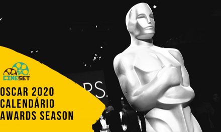 Oscar 2020: Calendário Completo da Temporada de Premiações