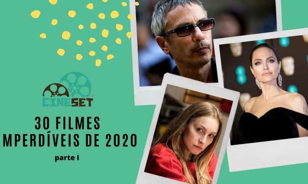 Os 30 Filmes Imperdíveis de 2020 – Parte I