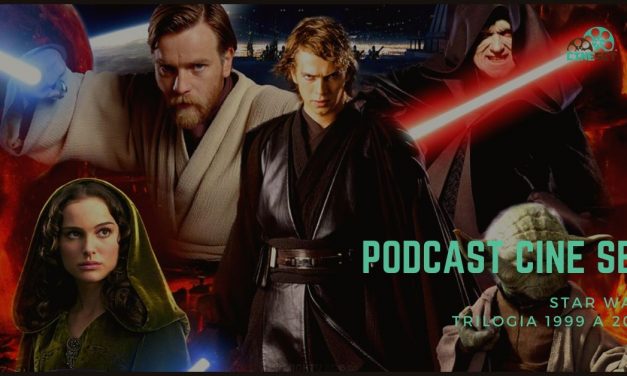 Podcast Cine Set #20: Star Wars: Trilogia Prequel (1999-2005)