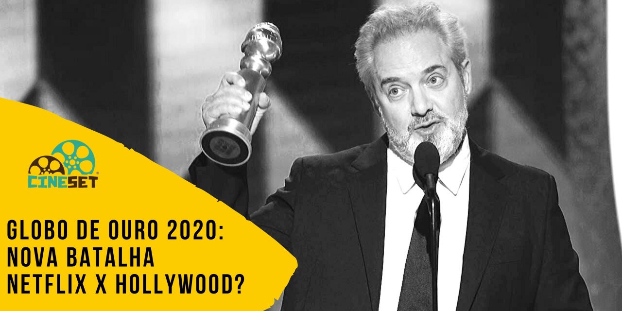 Globo de Ouro 2020: Nova Batalha Netflix x Hollywood?