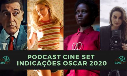 Podcast Cine Set #24: O Melhor e o Pior das Indicações ao Oscar 2020