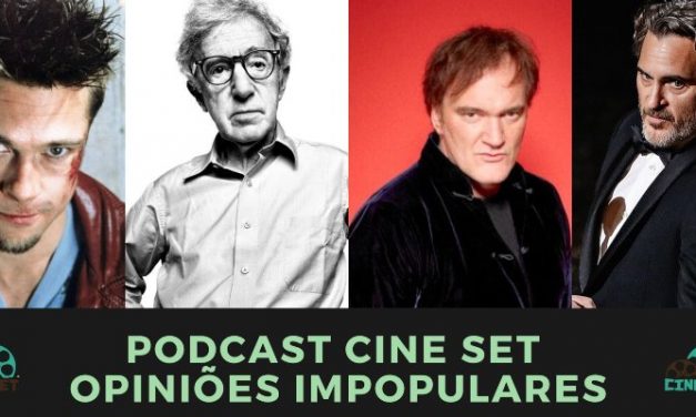 Podcast Cine Set #29: Opiniões Impopulares de Cinema