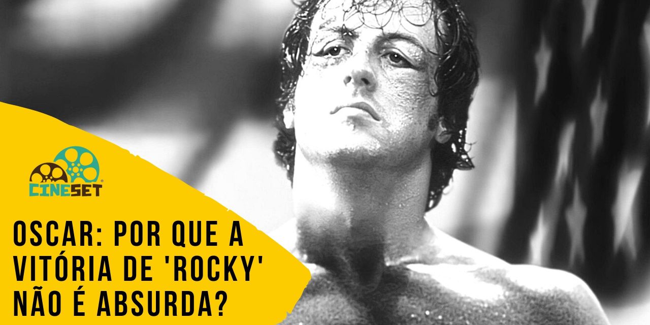 Oscar: Por que a vitória de ‘Rocky’ em 1977 não é absurda?
