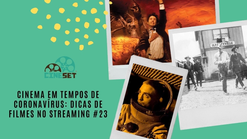 Cinema em Tempos de Coronavírus: Dicas de Filmes no Streaming #23