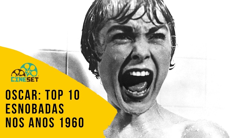Oscar: TOP 10 Maiores Esnobadas nos Anos 1960
