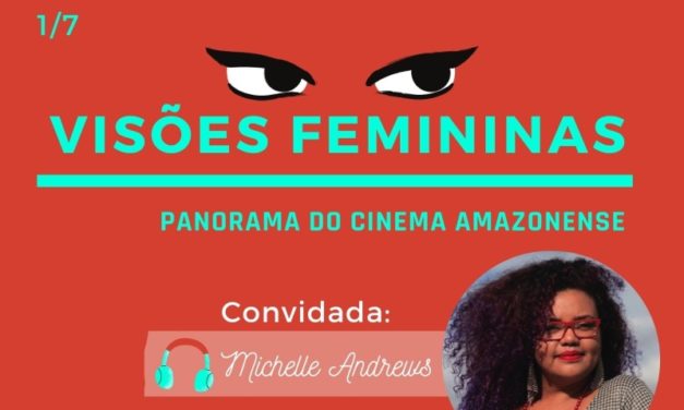 Podcast Cine Set – Visões Femininas Episódio 1: Michelle Andrews