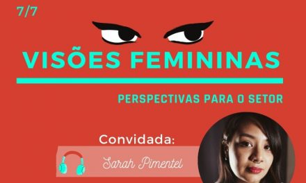 Podcast Cine Set – Visões Femininas Episódio 7: Sarah Pimentel