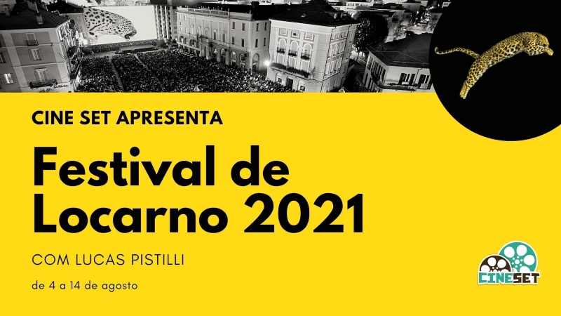 Cine Set fará cobertura especial do Festival de Locarno 2021
