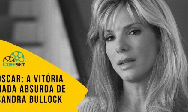 Oscar: A Vitória Nada Absurda de Sandra Bullock em Melhor Atriz