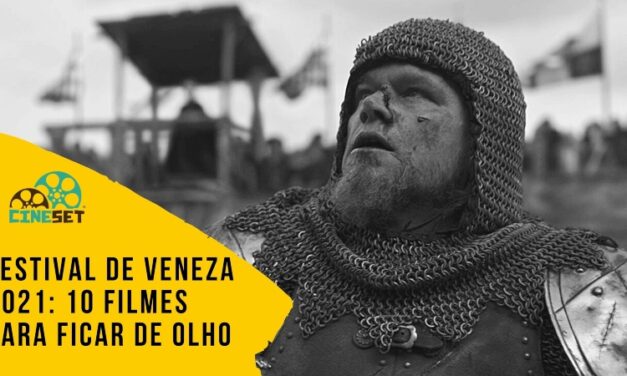 Festival de Veneza 2021: 10 Filmes Para Ficar de Olho