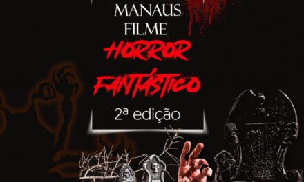 Com inscrições abertas, Manaus Filme Horror Fantástico será realizado em outubro