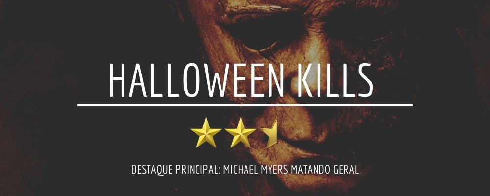 Crítica - 'Halloween Kills – O terror continua