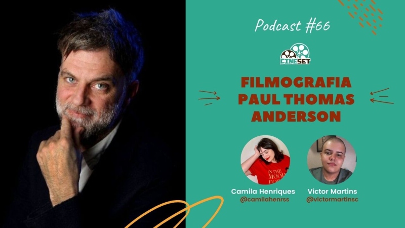 Filmografia – Paul Thomas Anderson | Podcast Cine Set #66