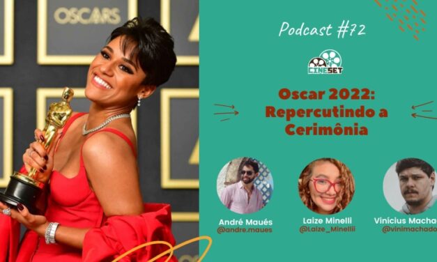 Oscar 2022: Repercutindo a Cerimônia | Podcast Cine Set #72
