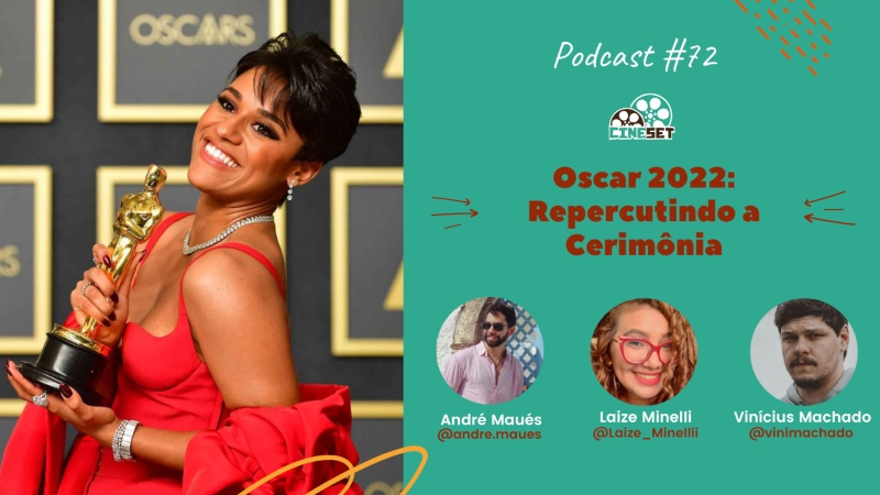 Oscar 2022: Repercutindo a Cerimônia | Podcast Cine Set #72