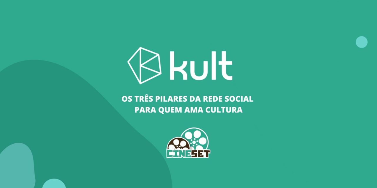 Dicas na Kult: os três pilares da rede social para quem ama cultura
