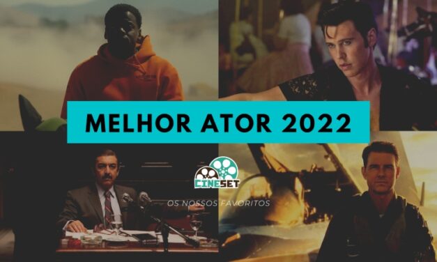 Cine Set elege o Melhor Ator do Cinema em 2022