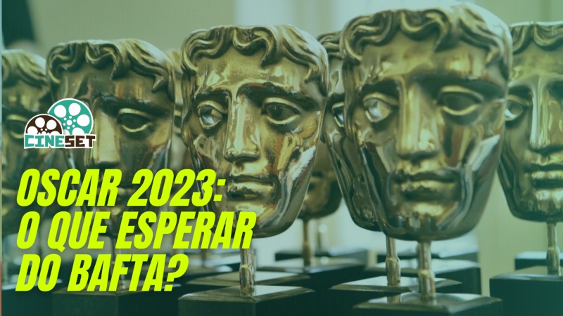 Oscar 2023: O Que Pode Acontecer no Bafta e DGA?