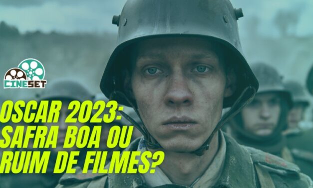 Oscar 2023: Qual o Nível da Safra Indicada a Melhor Filme?