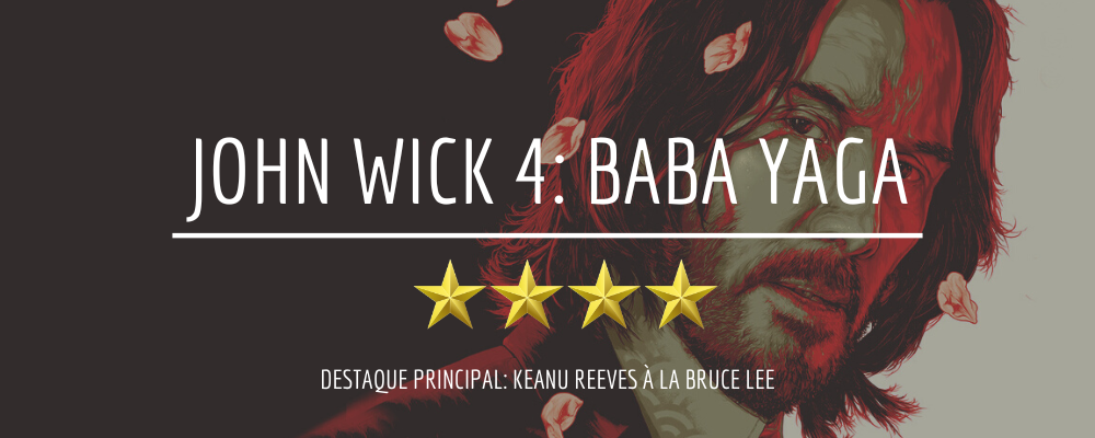 Crítica: John Wick 4: Baba Yaga