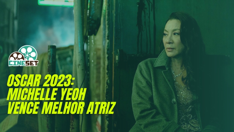 Oscar 2023: Michelle Yeoh vence Melhor Atriz por “Tudo em Todo Lugar ao Mesmo Tempo”