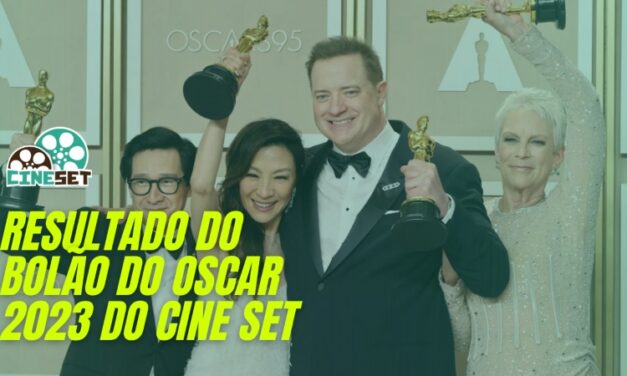 Bolão do Oscar 2023 do Cine Set: conheça os vencedores