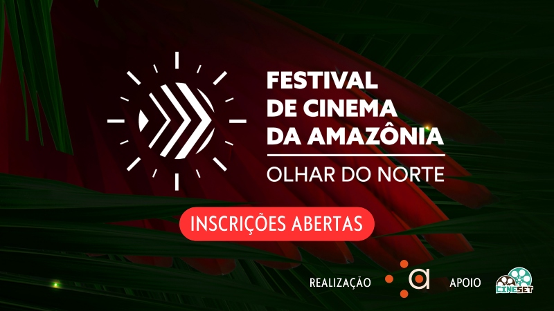 PRORROGADO: Festival de Cinema da Amazônia – Olhar do Norte estica período de inscrições