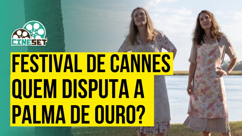 Festival de Cannes 2023 | Quem Disputa a Palma de Ouro? – Parte 2