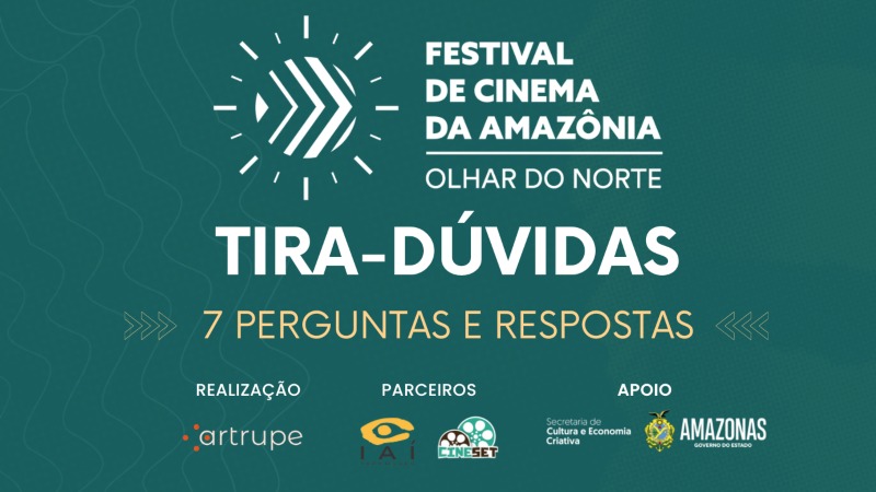 FAQ | Festival de Cinema da Amazônia – Olhar do Norte 2023