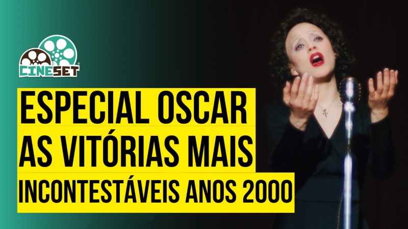 Oscar: As Vitórias Mais Incontestáveis nos Anos 2000