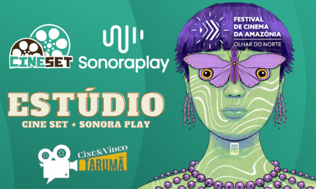 Cine Set e Sonoraplay comandam estúdio com entrevistas no Festival Olhar do Norte 2023