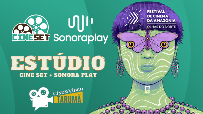 Cine Set e Sonoraplay comandam estúdio com entrevistas no Festival Olhar do Norte 2023