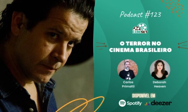 Especial Terror: O Gênero no Cinema Brasileiro | Podcast Cine Set #123