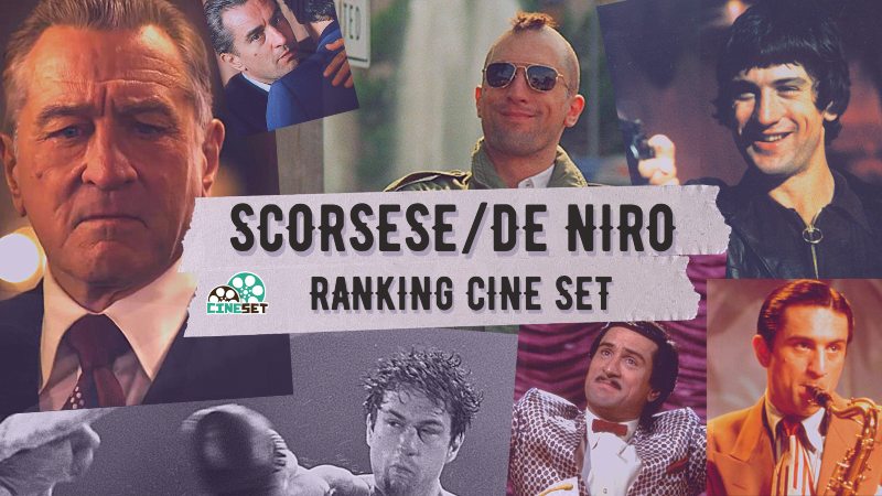 O Melhor e o Pior da Parceria Martin Scorsese e Robert De Niro | Ranking Cine Set