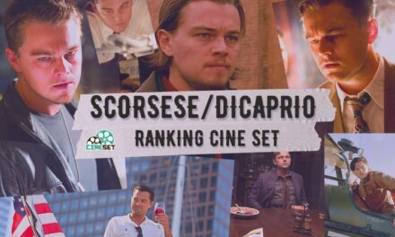O Melhor e o Pior da Parceria Martin Scorsese e Leonardo DiCaprio | Ranking Cine Set
