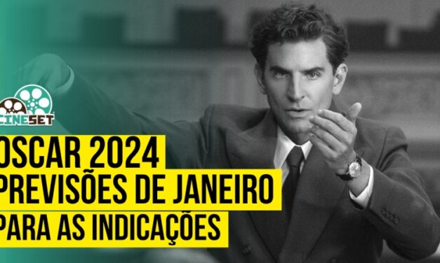 Oscar 2024: Previsões de Janeiro para as Indicações