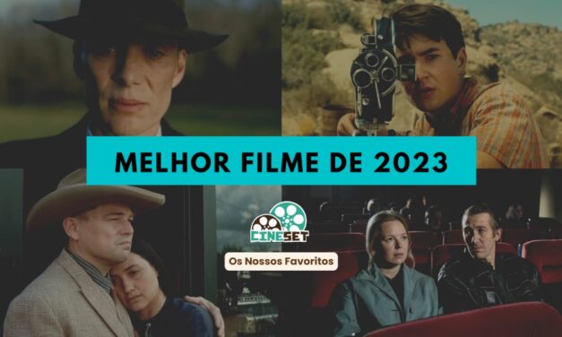 Cine Set elege o Melhor Filme de 2023
