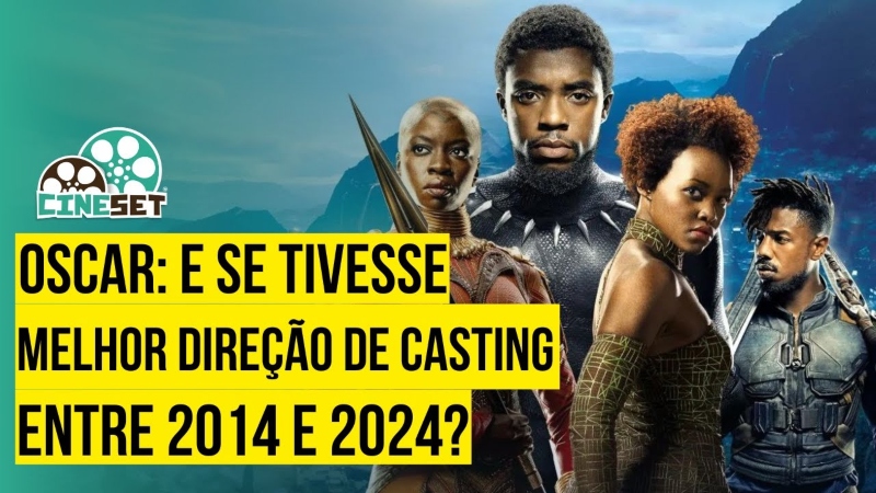 Oscar: E Se Tivesse Direção de Casting entre 2014 e 2024?